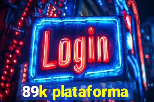 89k plataforma